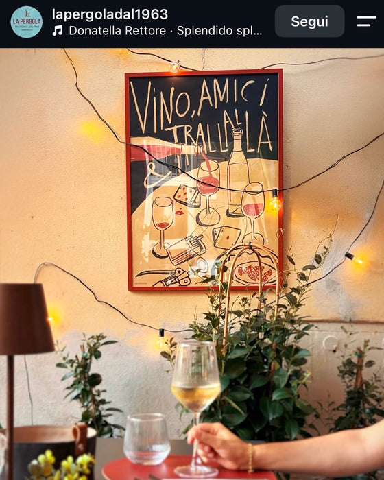 Vino, amici & trallallà