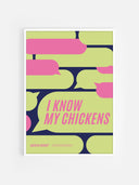 I know my chickens