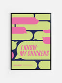 I know my chickens