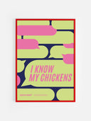 I know my chickens
