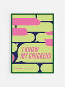 I know my chickens
