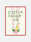 C'est la fuckin' vie – cornice rossa