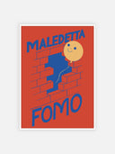 Maledetta fomo – cornice bianca