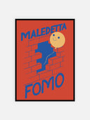 Maledetta fomo – cornice nera