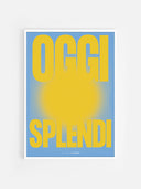 Oggi splendi