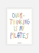 Overthinking is my pilates – cornice bianca