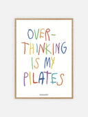 Overthinking is my pilates – cornice legno