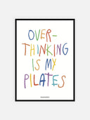 Overthinking is my pilates – cornice nera